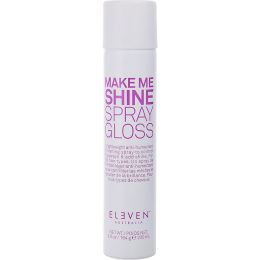 Eleven Australia by Eleven Australia (UNISEX) - MAKE ME SHINE SPRAY GLOSS 6.76 OZ